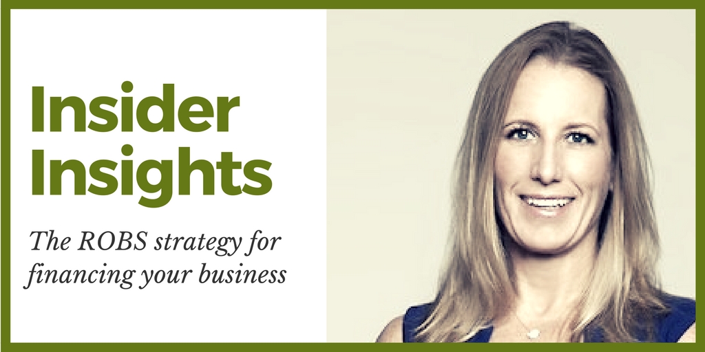 Insider Insights: The ROBS strategy for financing your business